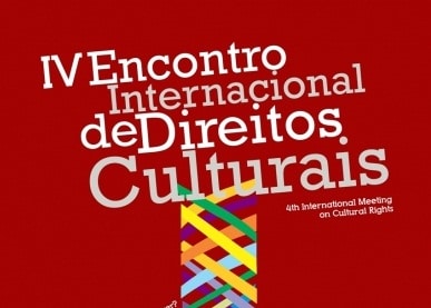 IV Encontro Internacional de Direitos Culturais
