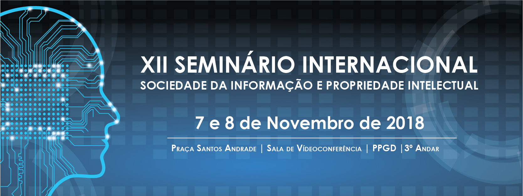 XII Seminário Internacional – Sociedade da Informação e Propriedade Intelectual