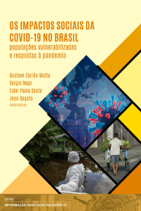 Impactos Sociais da Covid-19 no Brasil: populações vulnerabilizadas e respostas à pandemia