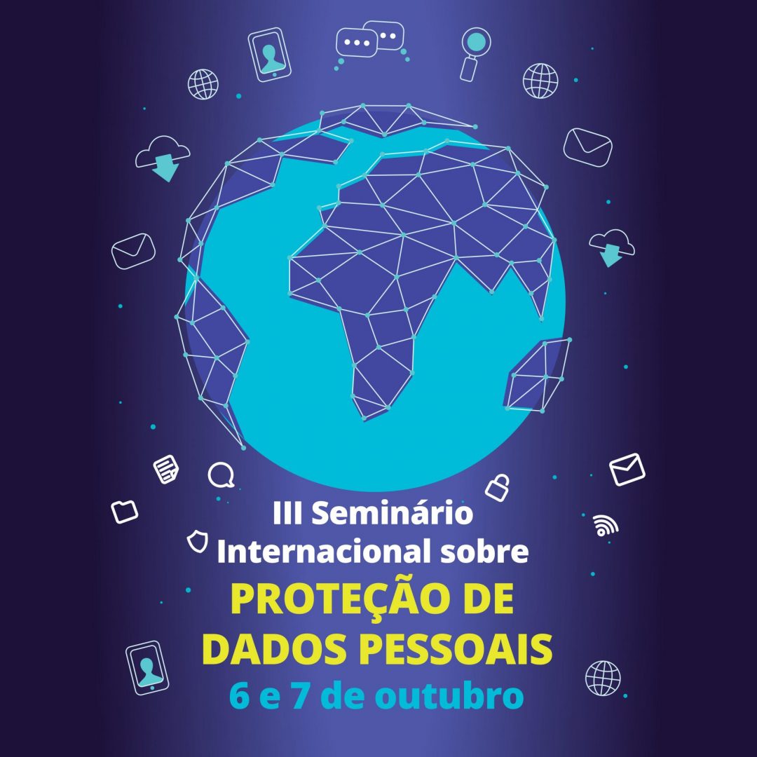III Seminário Internacional sobre PROTEÇÃO DE DADOS PESSOAIS