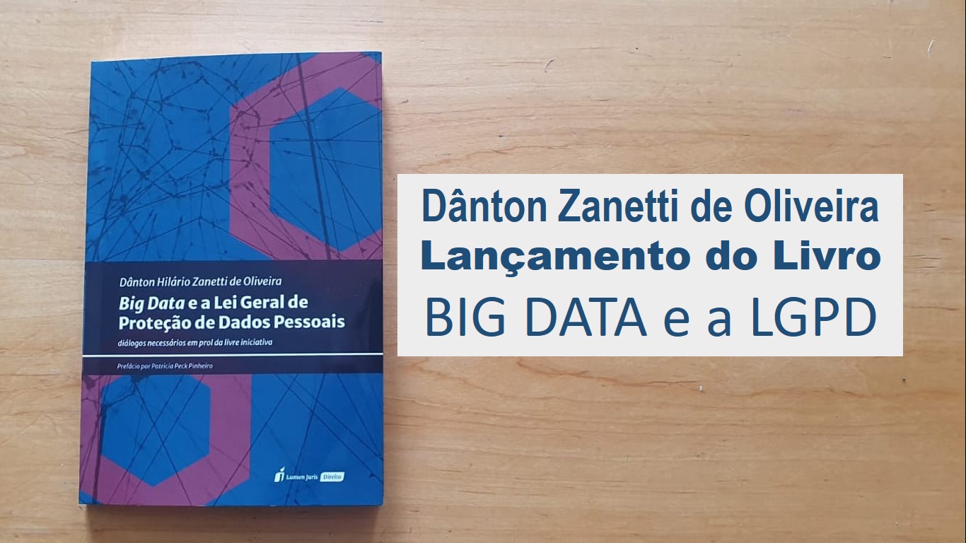Dânton Zanetti lança livro sobre Big Data e LGPD