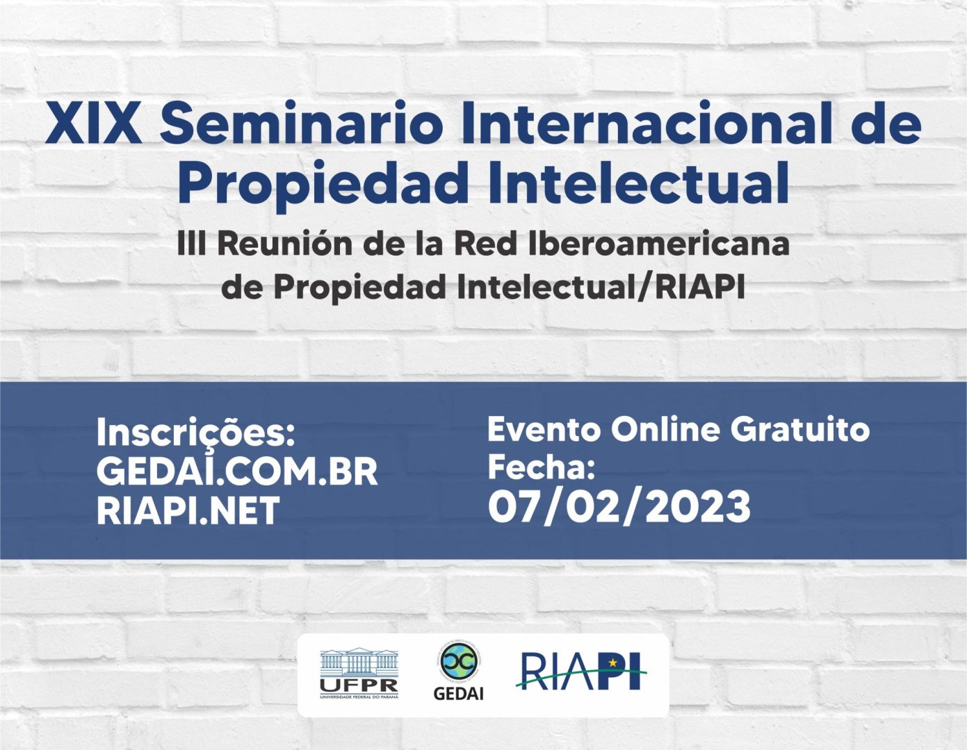 XIX Seminario Internacional de Propiedad Intelectual III Reunión de la Red Iberoamericana de Propiedad Intelectual/RIAPI