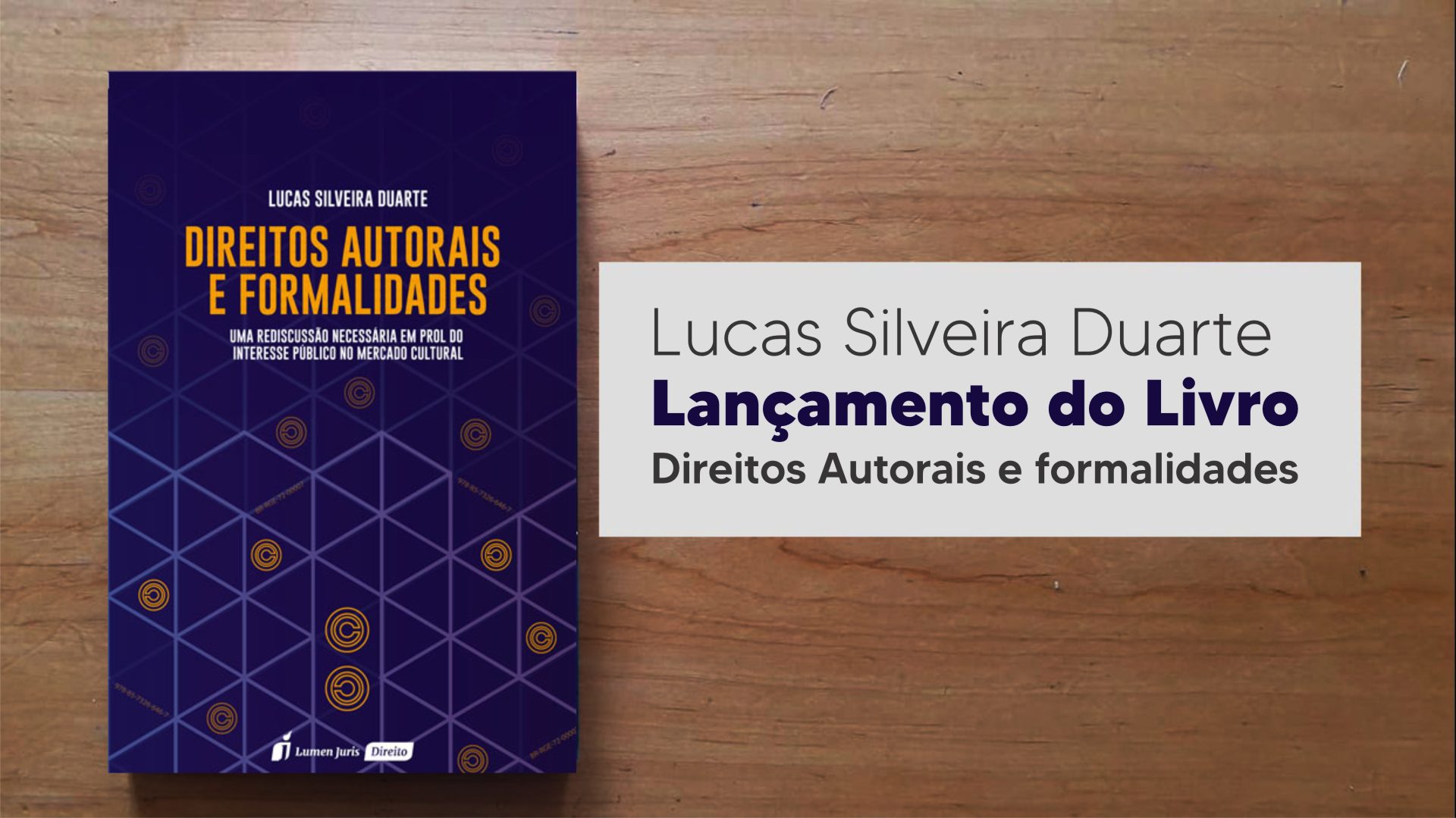 Lucas Silveira Duarte lança livro Direitos Autorais e formalidades