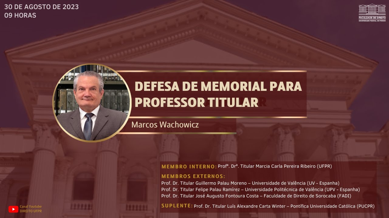 Banca de Defesa de Memorial para Progressão de Carreira a Professor Titular do Prof. Dr. Marcos Wachowicz.