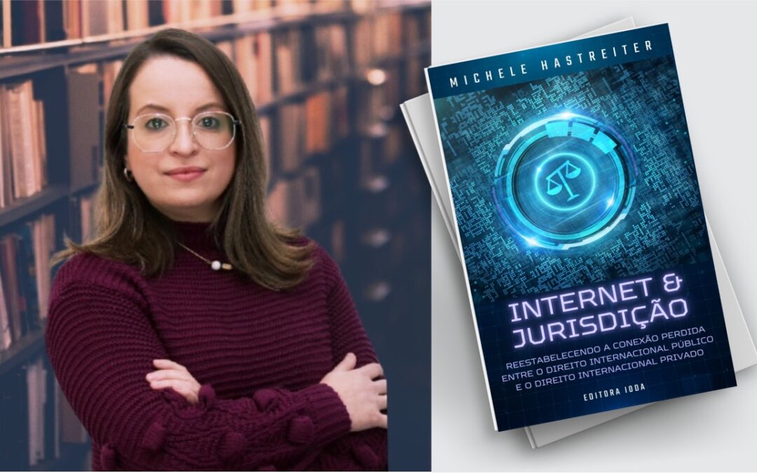 Internet & Jurisdição, livro da Dra. Michele Hastreiter